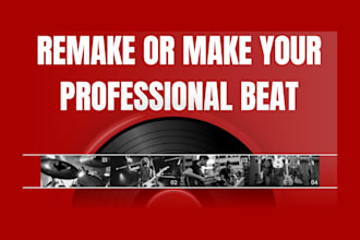 remake or make your professional beat