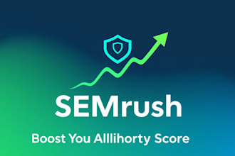 increase your semrush authority score from 0 to 50
