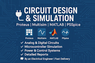 design and simulate your circuits in proteus, multisim, pspice, or matlab