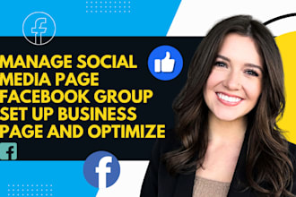 manage social media page facebook group set up business page and optimize