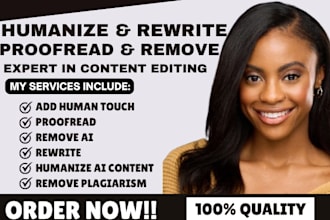 humanize ai content, proofread, rewrite, remove ai content within 24 hours