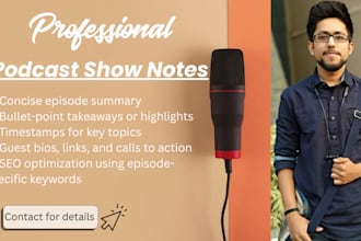 write engaging podcast show notes, summaries, and timestamps