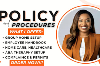 write healthcare policy and procedure manual, sops  group home licensing