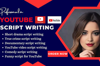 write documentary script, youtube script, short drama, comedy script, true crime