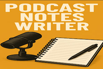 provide high quality podcast show notes