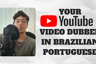 dub your youtube videos to brazilian portuguese