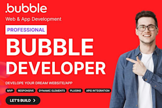 do bubble mvp, bubble io website, build bubble app, bubble developer for you