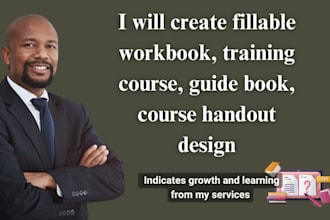 create fillable workbook, training manual, guide book, course handout design