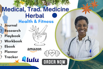 write medical herbal health fitness nursing ebook research journal workbook