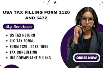 prepare and file tax form 1120 ,5472 ,1065 for resident and foreign owned us llc