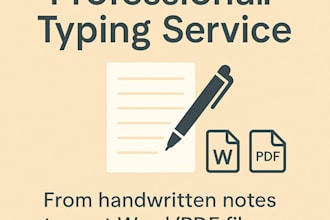 neatly type up your handwritten notes, letters or ideas