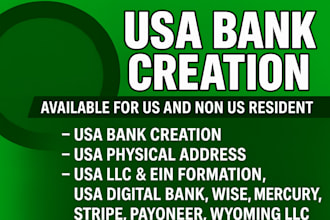 create USA bank account, ein, llc, physical address, and proof for non resident