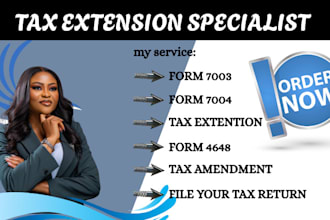 prepare and file irs tax extension forms 4868 7004 8868