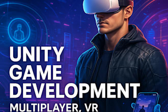 create unity multiplayer games, VR games, mobile games, and metaverse worlds