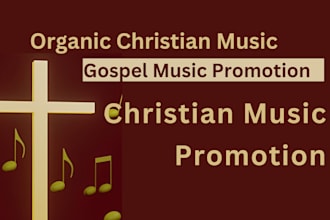 do organic music promotion and playlist placement for gospel christian music