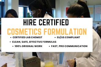 be your cosmetic chemist and do cosmetic formulations