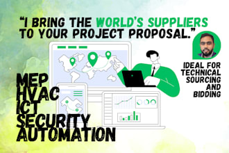 be your sourcing and bidding agent for ict, security, automation, elv, mep, hvac