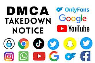 send dmca takedown notice to onlyfans, google and all social media