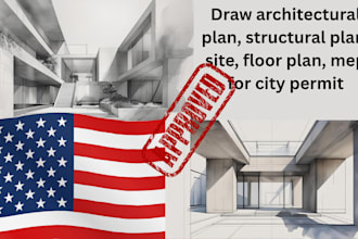 draw architectural plan, structural plan, site, floor plan for city permit