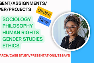 write on sociology,gender studies,humans rights and ethics tasks