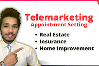 do telemarketing, appointment setting of your business