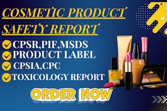create your cosmetic cpsr pif msds toxicology report cpc cpsia cosmetic product