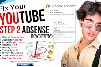 fix youtube monetization, adsense step 2, tax, identity issues professionally