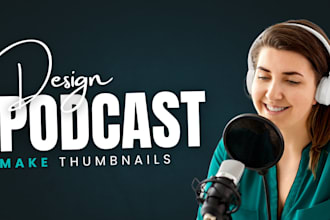 design eye catching podcast cover art and thumbnails for spotify, youtube, apple