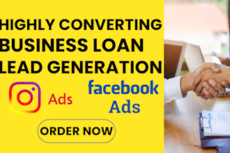 generate your business loan leads mortgage loan leads facebook ads