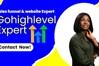be your gohighlevel expert for go high level website and sales funnel automation