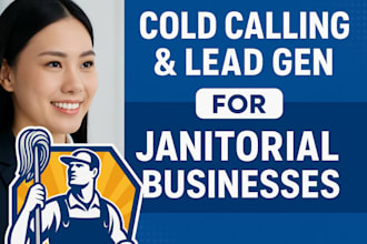 do cold calling and leads generation for janitorial cleaning business