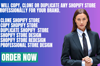 copy clone or duplicate any shopify store professionally for your brand