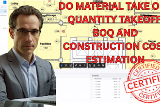 do material take off, quantity takeoff, boq and construction cost estimation