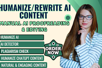 manually proofread, rewrite, humanize ai content, plagiarism check, ai detection