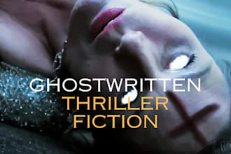 ghostwrite or rewrite your captivating thriller story