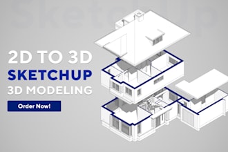 convert 2d architectural plans into a 3d sketchup model