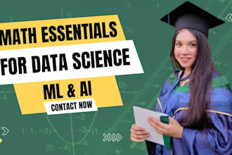 be your online math tutor for data science, ml and ai