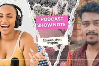write your podcast show notes in less than 24 hours
