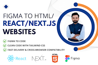 be your front end web developer, figma to html, react, next js
