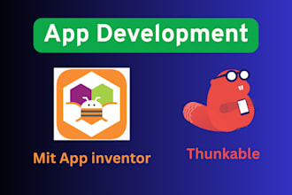 build app in mit app inventor and thunkable