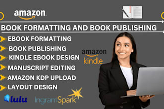 format, edit and publish book, ebook on amazon kdp, kindle ebook, kdp upload