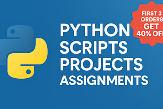 write and fix python scripts, projects, or assignments urgently