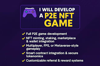 develop a p2e nft game, blockchain, crypto, multiplayer game