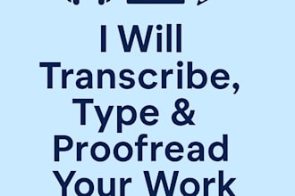 accurately type or transcribe your scanned, handwritten, or audio document