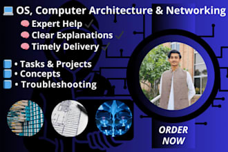 assist you with os tasks, computer architecture, ccna labs, network simulation