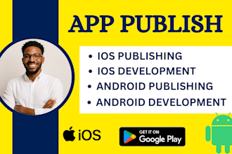 develop and publish android IOS mobile app with 20 testers