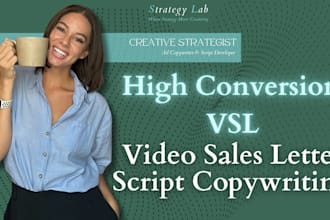 write converting video scripts and vsl copywriting for sales videos