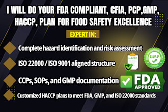 develop your fda compliant,cfia, pcp,gmp, haccp, plan for food safety excellence