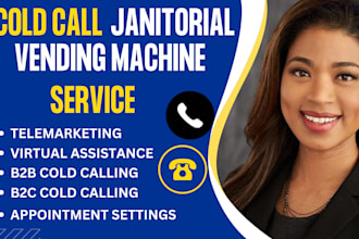 cold call janitorial business janitorial cold calling vending machine b2b calls