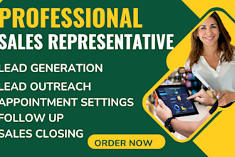 be your sales representative, generate b2b sales lead, close deal, telemarketing